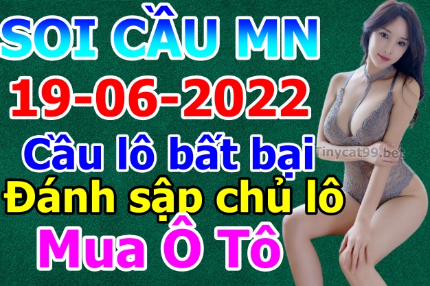 soi cầu xsmn 19 06 2022, soi cầu mn 19-06-2022, dự đoán xsmn 19-06-2022, btl mn 19-06-2022, dự đoán miền nam 19-06-2022, chốt số mn 19-06-2022, soi cau mien nam 19-06-2022