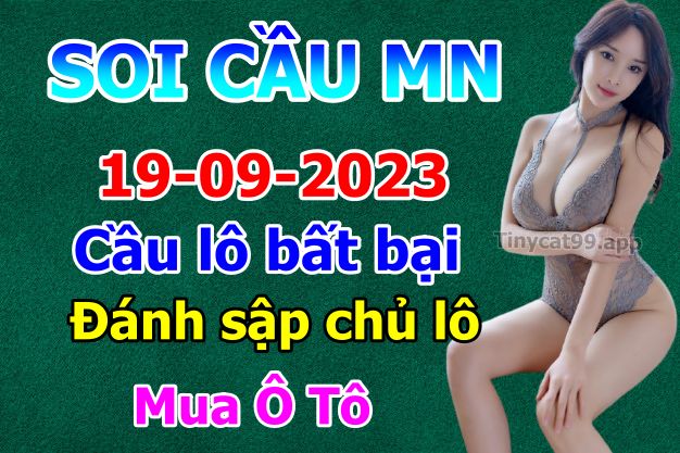 soi cầu xsmn 19 09 2023, soi cầu mn 19/09/23, dự đoán xsmn 19 09 2023, btl mn 19-09-2023, dự đoán miền nam 19/09/2023, chốt số mn 19 09 2023, soi cau mien nam 19-09-2023