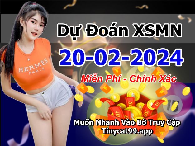 soi cầu xsmn 20 02 2024, soi cầu mn 20/02/2024, dự đoán xsmn 20 02 2024, btl mn 20-02-2024, dự đoán miền nam 20/02/2024, chốt số mn 20 02 2024, soi cau mien nam 20-02-2024