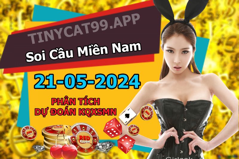 soi cầu xsmn 21 05 2024, soi cầu mn 21/05/2024, dự đoán xsmn 21 05 2024, btl mn 21-05-2024, dự đoán miền nam 21/05/2024, chốt số mn 21 05 2024, soi cau mien nam 21-05-2024