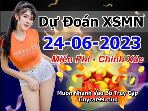 soi cầu xsmn 24-06-2023, soi cầu mn 24-06-2023, dự đoán xsmn 24-06-2023, btl mn 24-06-2023, dự đoán miền nam 24-06-2023, chốt số mn 24-06-2023, soi cau mien nam 24-06-2023