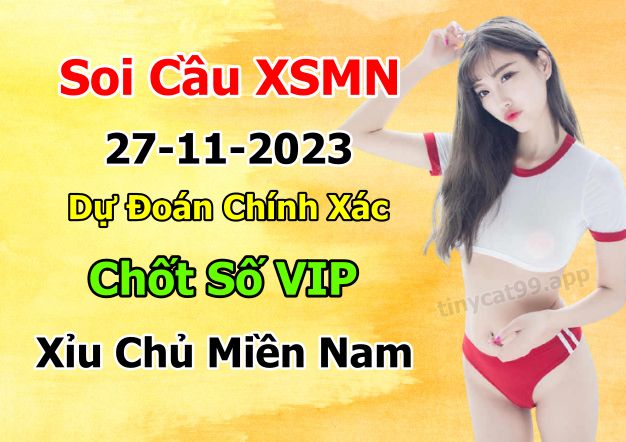 vsoi cầu xsmn 27-11-2023, soi cầu mn 27/11/2023, dự đoán xsmn 27-11-2023, btl mn 27 11 23, dự đoán miền nam 27/11/2023, chốt số mn 27-11-2023, soi cau mien nam 27-11-2023