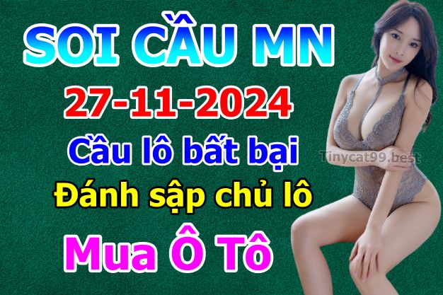 soi cầu xsmn 27 11 2024, soi cầu mn 27 11 2024, dự đoán xsmn 27/11/2024, btl mn 27 11 2024, dự đoán miền nam 27-11-2024, chốt số mn 27 11 2024, soi cau mien nam 27 11 2024