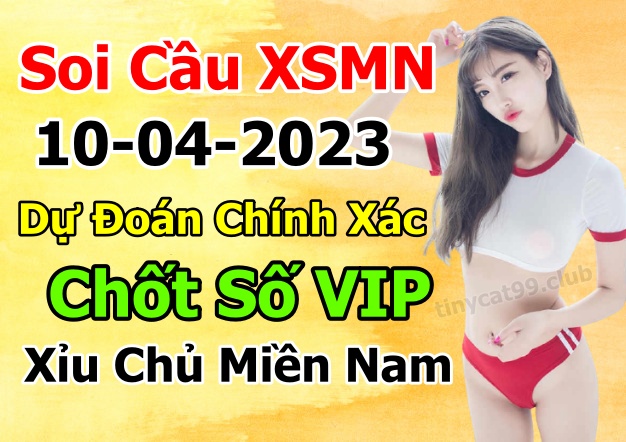 soi cầu xsmn 10-4-2023, soi cầu mn 10/4/2023, dự đoán xsmn 10-4-2023, btl mn 10 4 23, dự đoán miền nam 10/4/2023, chốt số mn 10-4-2023, soi cau mien nam 10-4-2023