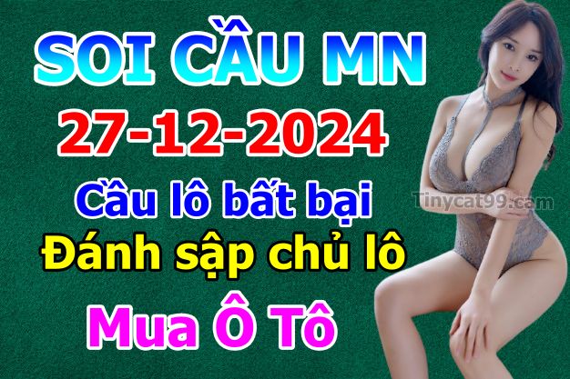 soi cầu xsmn 27-12-2024, soi cầu mn 27-12-2024, dự đoán xsmn 27-12-2024, btl mn 27-12-2024, dự đoán miền nam 27-12-2024, chốt số mn 27-12-2024, soi cau mien nam 27-12-2024