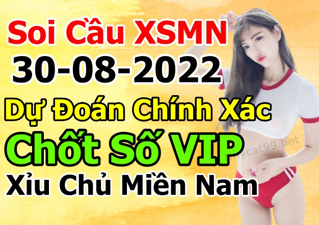 soi cầu xsmn 30 08 2022, soi cầu mn 30-08-2022, dự đoán xsmn 30-08-2022, btl mn 30-08-2022, dự đoán miền nam 30-08-2022, chốt số mn 30-08-2022, soi cau mien nam 30 08 2022