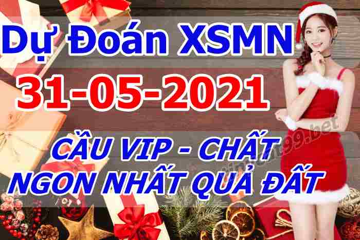 soi cầu xsmn 31 05 2021, soi cầu mn 31-05-2021, dự đoán xsmn 31-05-2021, btl mn 31-05-2021, dự đoán miền nam 31-05-2021, chốt số mn 31-05-2021, soi cau mien nam 31 05 2021