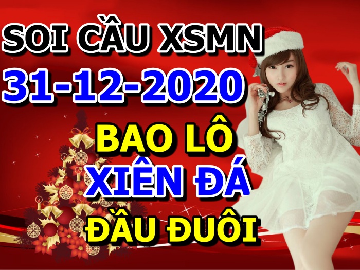 soi cầu xsmn 31 12 2020, soi cầu mn 31-12-2020, dự đoán xsmn 31-12-2020, btl mn 31-12-2020, dự đoán miền nam 31-12-2020, chốt số mn 31-12-2020, soi cau mien nam 31 12 2020