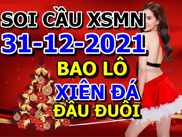 soi cầu xsmn 31-12-2021, soi cầu mn 31-12-2021, dự đoán xsmn 31-12-2021, btl mn 31-12-2021, dự đoán miền nam 31-12-2021, chốt số mn 31-12-2021, soi cau mien nam 31-12-2021