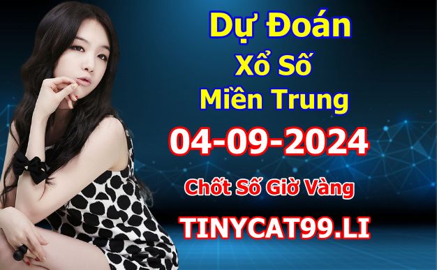 Soi cầu xsmt 04-09-2024, soi cầu mt 04-09-2024, dự đoán xsmt 04-09-2024, btl mt 04-09-2024, dự đoán miền trung 04-09-2024, chốt số mt 04-09-2024, soi cau mien trung 04 09 2024