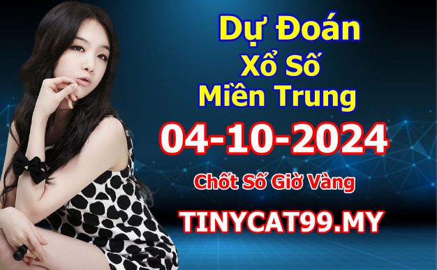 soi cầu xsmt 04-10-2024, soi cầu mt 04-10-2024, dự đoán xsmt 04-10-2024, btl mt 04-10-2024, dự đoán miền trung 04-10-2024, chốt số mt 04-10-2024, soi cau mien trung 04 10 2024