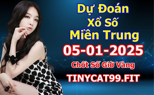 soi cầu xsmt 05-01-2025, soi cầu mt 05-01-2025, dự đoán xsmt 05-01-2025, btl mt 05-01-2025, dự đoán miền trung 05-01-2025, chốt số mt 05-01-2025, soi cau mien trung 05 01 2025