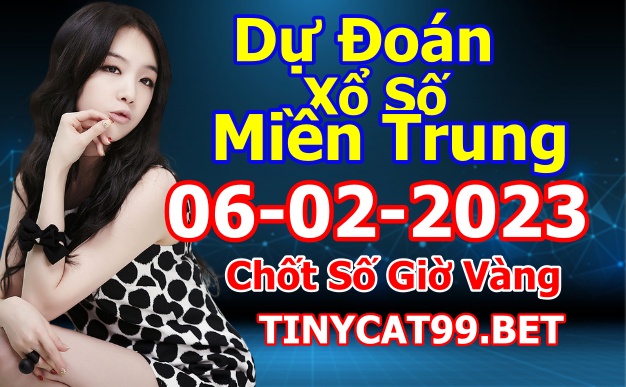 soi cầu xsmt 06-02-2023, soi cầu mt 06-02-2023, dự đoán xsmt 06-02-2023, btl mt 06-02-2023, dự đoán miền trung 06-02-2023, chốt số mt 06-02-2023, soi cau mien trung 06 02 2023