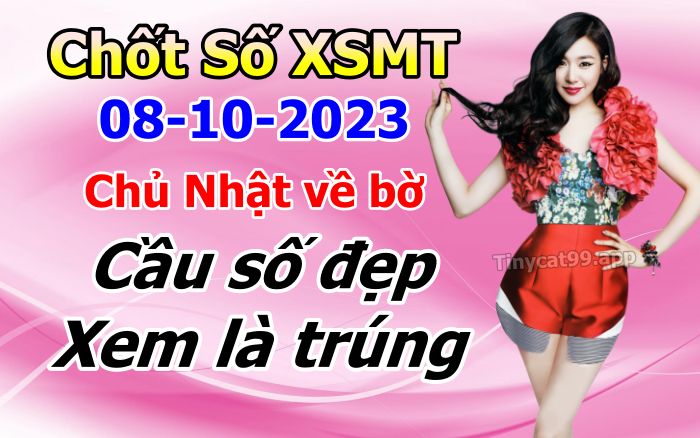 soi cầu xsmt 08-10-2023, soi cầu mt 08-10-2023, dự đoán xsmt 08-10-2023, btl mt 08-10-2023, dự đoán miền trung 08-10-2023, chốt số mt 08-10-2023, soi cau mien trung 08 10 2023