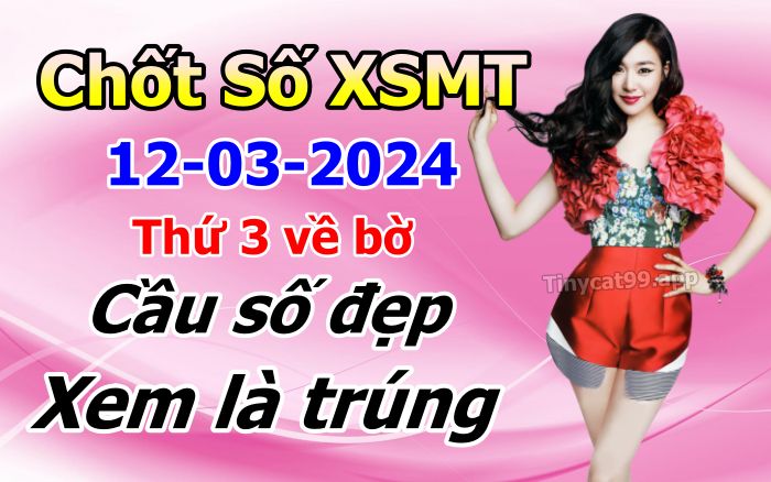 soi cầu xsmt 12 03 2024, soi cầu mt 12 03 2024, dự đoán xsmt 12/03/2024, btl mt 12-03-2024, dự đoán miền trung 12-03-2024, chốt số mt 12 03 2024, soi cau mien trung 12/03/2024