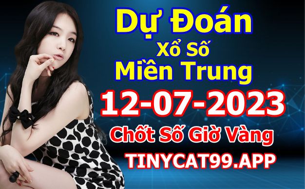 Soi cầu xsmt 12-07-2023, soi cầu mt 12-07-2023, dự đoán xsmt 12-07-2023, btl mt 12-07-2023, dự đoán miền trung 12-07-2023, chốt số mt 12-07-2023, soi cau mien trung 12 07 2023