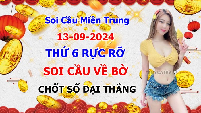 soi cầu xsmt 13-09-2024, soi cầu mt 13-09-2024, dự đoán xsmt 13-09-2024, btl mt 13-09-2024, dự đoán miền trung 13-09-2024, chốt số mt 13-09-2024, soi cau mien trung 13 09 2024