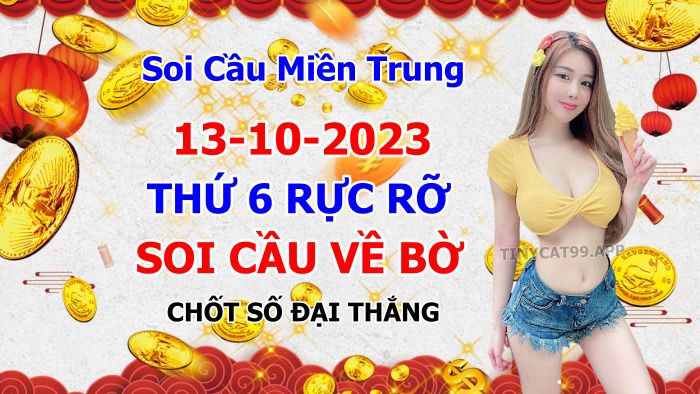 soi cầu xsmt 13-10-2023, soi cầu mt 13-10-2023, dự đoán xsmt 13-10-2023, btl mt 13-10-2023, dự đoán miền trung 13-10-2023, chốt số mt 13-10-2023, soi cau mien trung 13 10 2023