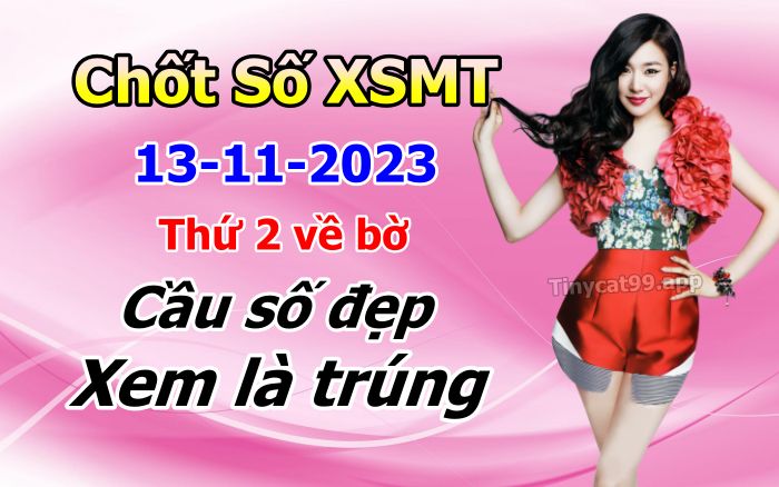 soi cầu xsmt 13 11 23, soi cầu mt 13/11/23, dự đoán xsmt 13-11-23, btl mt 13 11 23, dự đoán miền trung 13/11/2023, chốt số mt 13-11-2023, soi cau mien trung 13-11-2023