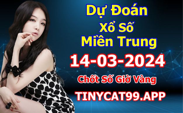 soi cầu xsmt 14-03-2024, soi cầu mt 14-03-2024, dự đoán xsmt 14-03-2024, btl mt 14-03-2024, dự đoán miền trung 14-03-2024, chốt số mt 14-03-2024, soi cau mien trung 14 03 2024