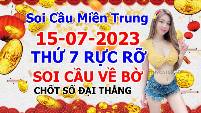 soi cầu xsmt 15-07-2023, soi cầu mt 15-07-2023, dự đoán xsmt 15-07-2023, btl mt 15-07-2023, dự đoán miền trung 15-07-2023, chốt số mt 15-07-2023, soi cau mien trung 15 07 2023