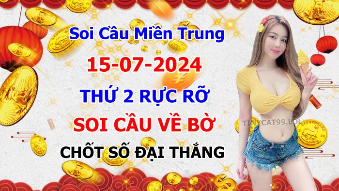 soi cầu xsmt 15 07 2024, soi cầu mt 15/07/2024, dự đoán xsmt 15-07-2024, btl mt 15 07 2024, dự đoán miền trung 15/07/2024, chốt số mt 15-07-2024, soi cau mien trung 15-07-2024