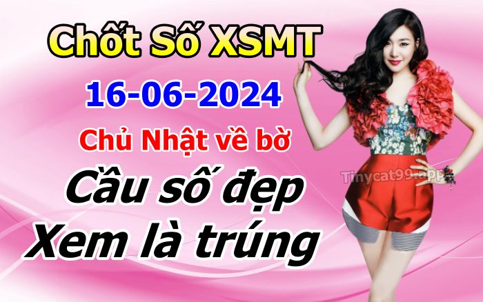 soi cầu xsmt 16-06-2024, soi cầu mt 16-06-2024, dự đoán xsmt 16-06-2024, btl mt 16-06-2024, dự đoán miền trung 16-06-2024, chốt số mt 16-06-2024, soi cau mien trung 16 06  2024