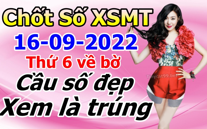 soi cầu xsmt 16-09-2022, soi cầu mt 16-09-2022, dự đoán xsmt 16-09-2022, btl mt 16-09-2022, dự đoán miền trung 16-09-2022, chốt số mt 16-09-2022, soi cau mien trung 16-09-2022