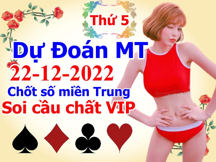 soi cầu xsmt 22-12-2022, soi cầu mt 22-12-2022, dự đoán xsmt 22-12-2022, btl mt 22-12-2022, dự đoán miền trung 22-12-2022, chốt số mt 22-12-2022, soi cau mien trung 22 12 2022