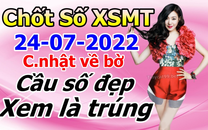 soi cầu xsmt 24-07-2021, soi cầu mt 24-07-2022, dự đoán xsmt 24-07-2022, btl mt 24-07-2022, dự đoán miền trung 24-07-2022, chốt số mt 24-07-2022, soi cau mien trung 24 07 2022