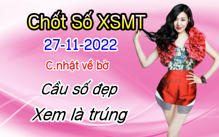 soi cầu xsmt 27-11-2021, soi cầu mt 27-11-2022, dự đoán xsmt 27-11-2022, btl mt 27-11-2022, dự đoán miền trung 27-11-2022, chốt số mt 27-11-2022, soi cau mien trung 27 11 2022