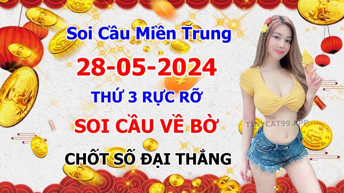 soi cầu xsmt 28 05 2024, soi cầu mt 28 05 2024, dự đoán xsmt 28/05/2024, btl mt 28-05-2024, dự đoán miền trung 28-05-2024, chốt số mt 28 05 2024, soi cau mien trung 28/05/2024