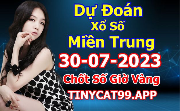 soi cầu xsmt 30-07-2023, soi cầu mt 30-07-2023, dự đoán xsmt 30-07-2023, btl mt 30-07-2023, dự đoán miền trung 30-07-2023, chốt số mt 30-07-2023, soi cau mien trung 30 07 2023